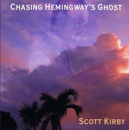 Show details for Scott Kirby: Chasing Hemingway's Ghost Picture of Scott Kirby: Chasing Hemingway's Ghost